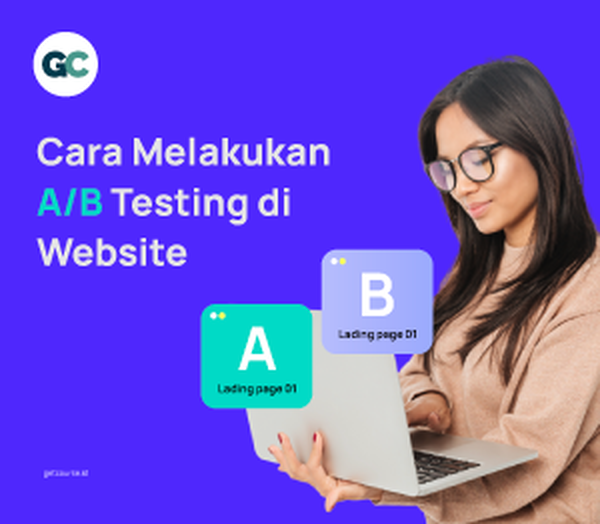 Cara Melakukan A/B Testing Di Website