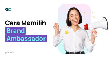 Cara Memilih Brand Ambassador